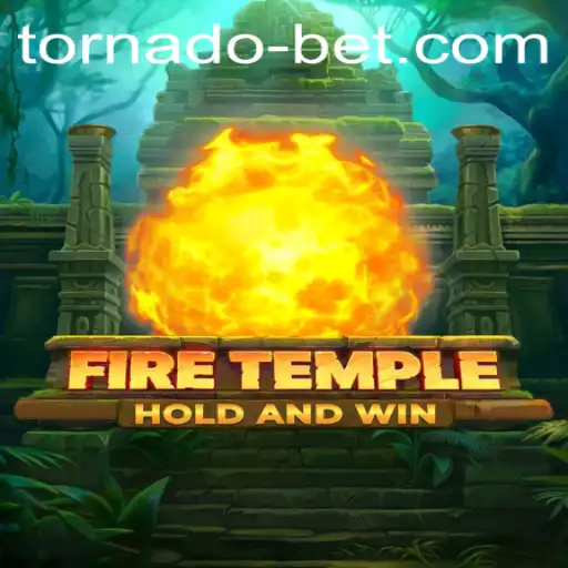 FireTemple: Unleashing the Power of Tornadobet in Modern Gaming