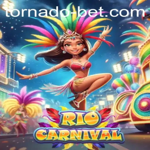 Experience the Thrill of RioCarnival with Tornadobet